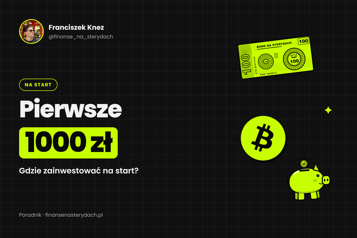 Pierwsze 1000 zł: gdzie zainwestować na start